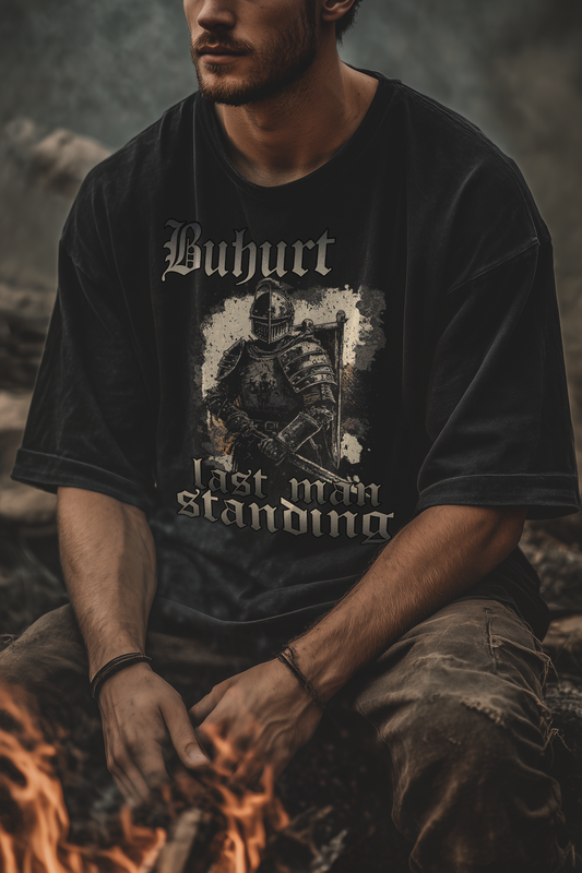Buhurt Last Man Standing Shirt Oversize 240g Bio Baumwollen T-Shirt