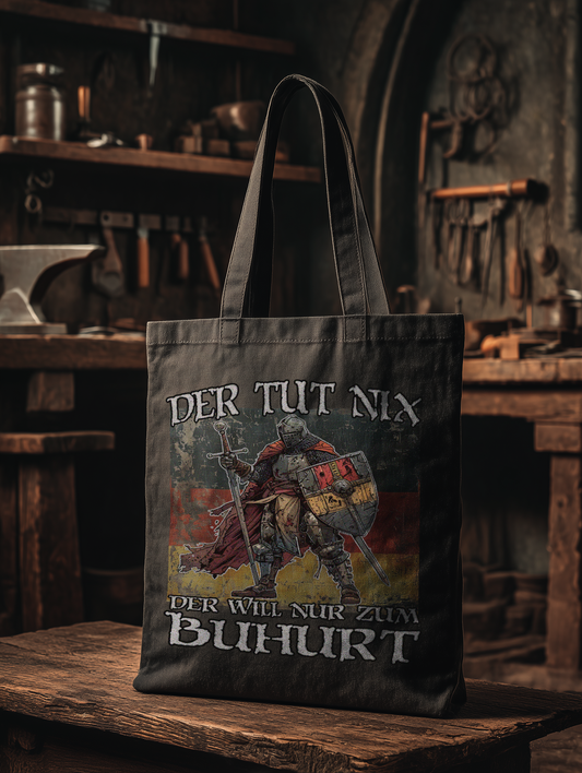 Der tut nix – der will nur zum Buhurt – Bio Stoffbeutel