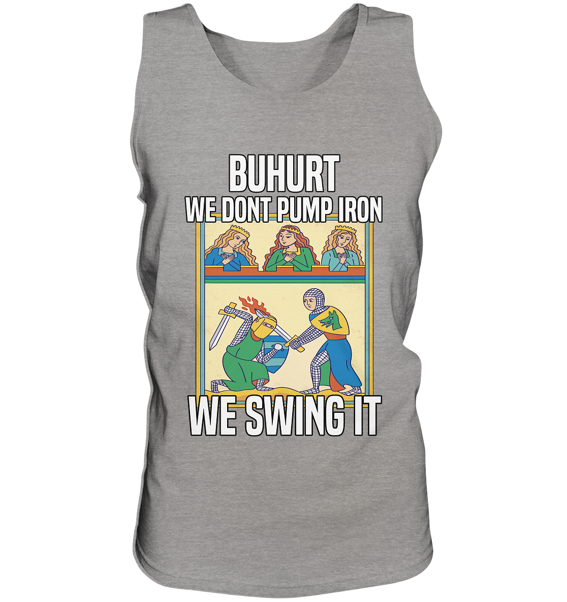 Buhurt – We don’t pump iron, we swing it – Medieval Court Edition – Herren Bio Tank Top