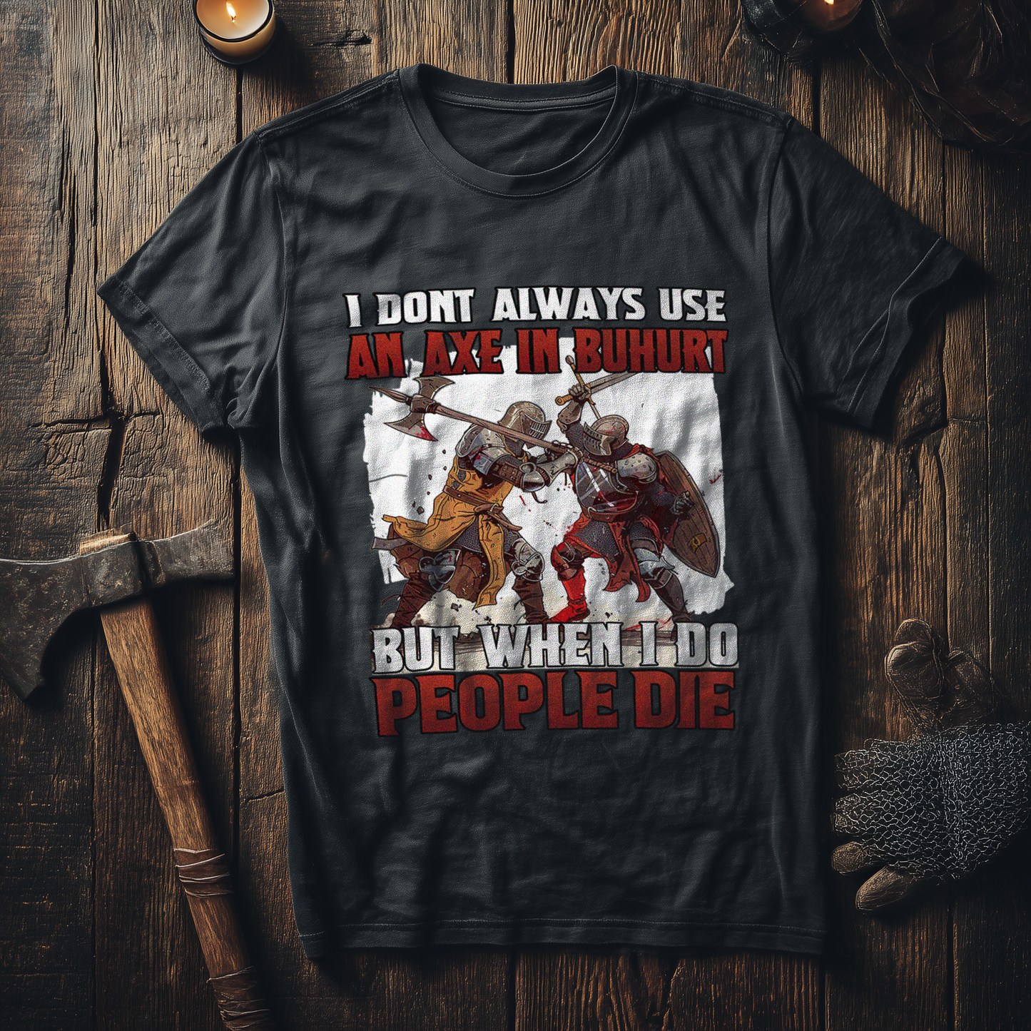 Buhurt Herren Premium T-Shirt – Bouhourt Spruch „Axe in Buhurt – People Die“ Männer T-Shirt