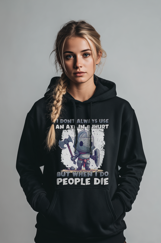 I Don’t Always Use an Axe | Chibi Ritter | Bouhourt Damen Hoodie