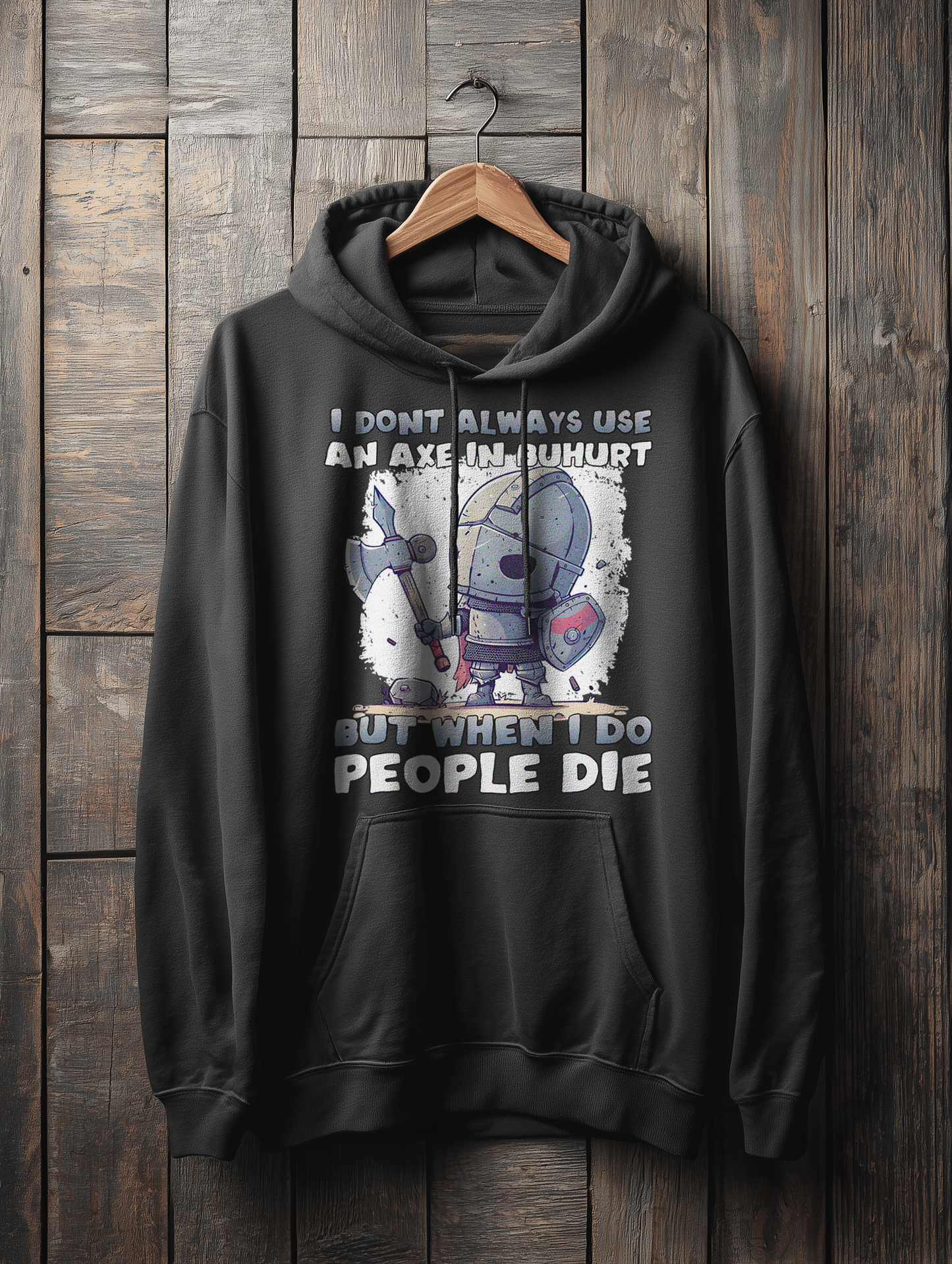 I Don’t Always Use an Axe – Chibi Variant – Buhurt Damen Hoodie