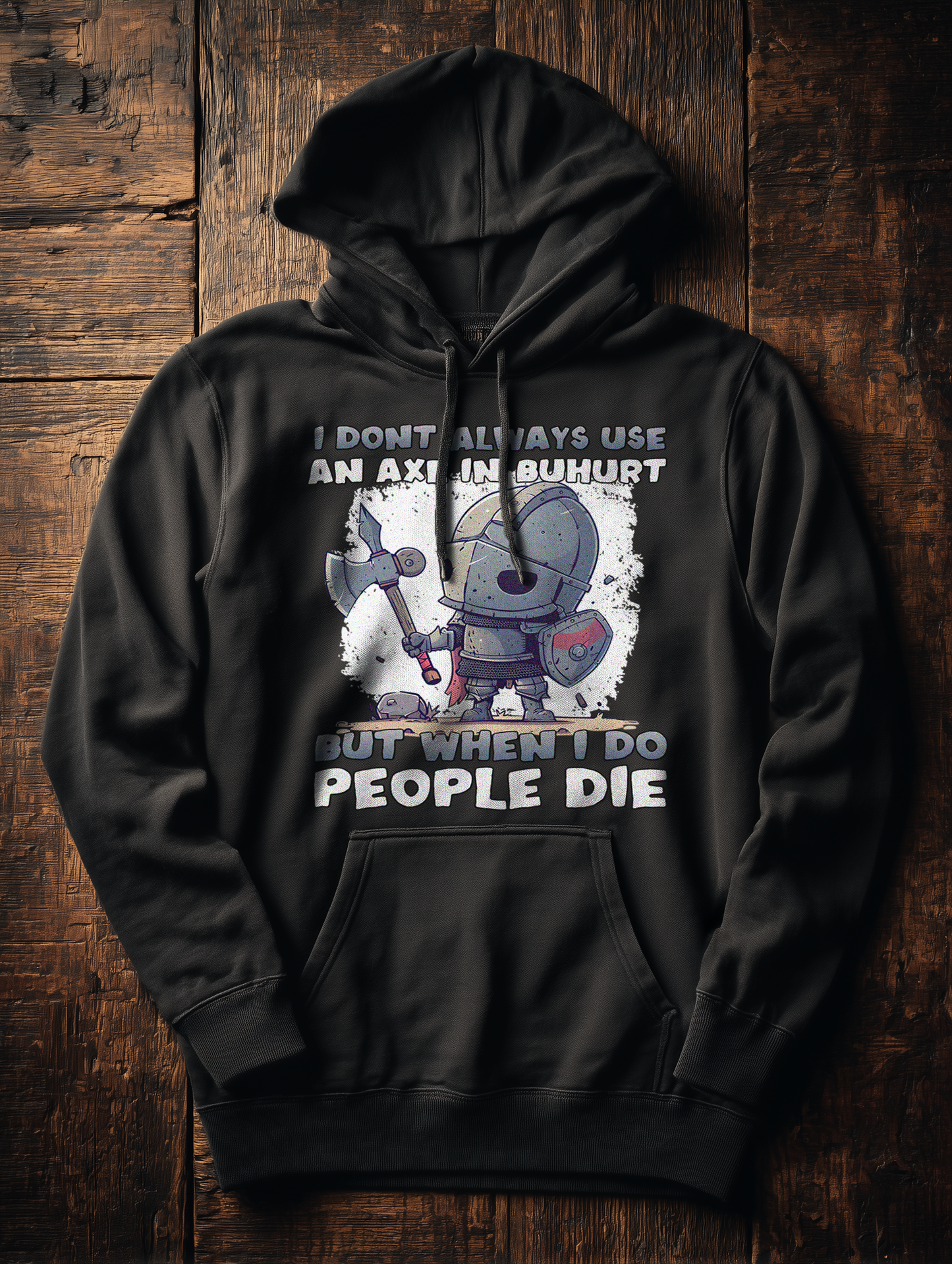 I Don’t Always Use an Axe – Chibi Variant – Buhurt Damen Hoodie