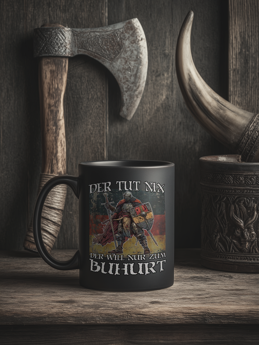Buhurt Keramik Tasse Schwarz | Der Tut Nix | Buhurt Keramik Mug 11 oz