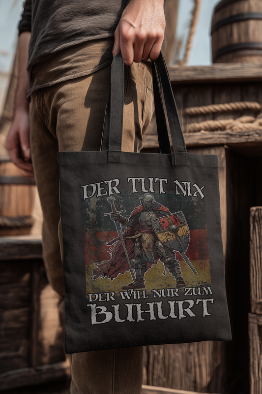 Der tut nix – der will nur zum Buhurt – Bio Stoffbeutel