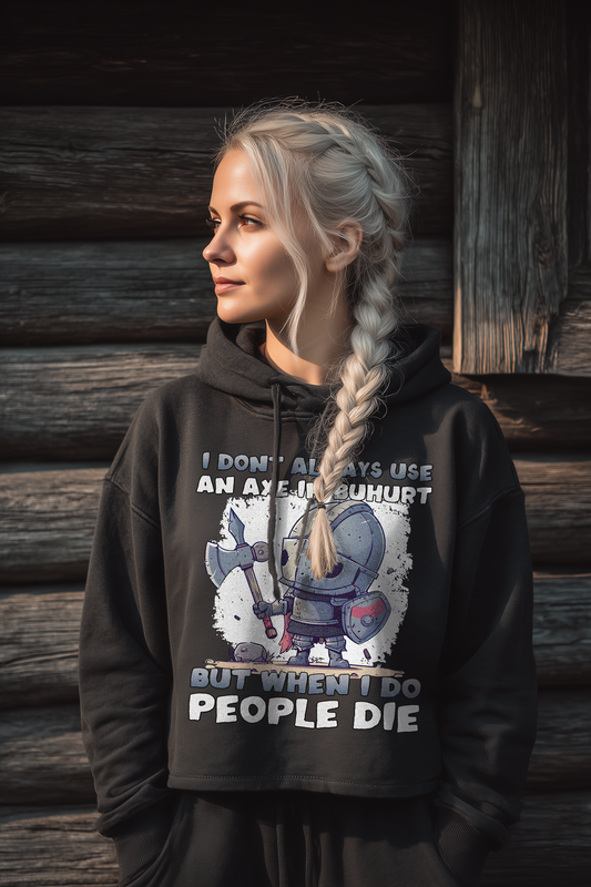 I don’t always use an axe in Buhurt |  Frauen Bio Boxcut Hoodie