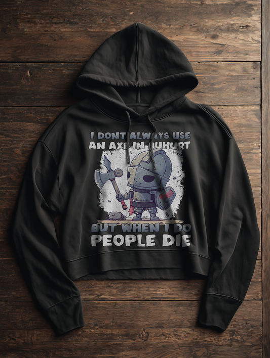 I don’t always use an axe in Buhurt |  Frauen Bio Boxcut Hoodie