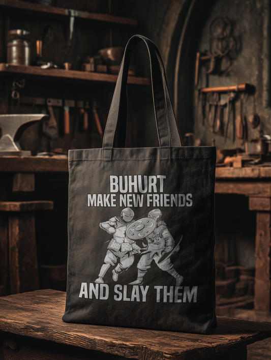 Buhurt Make New Friends and Slay Them | Bio Stoffbeutel