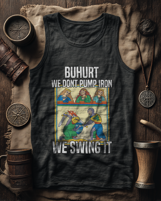 Buhurt – We don’t pump iron, we swing it – Medieval Court Edition – Herren Bio Tank Top