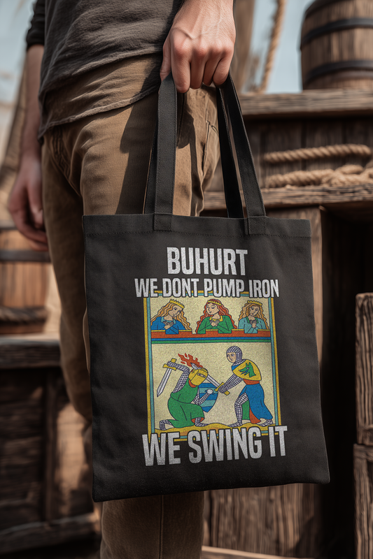 Buhurt | We don’t pump iron, we swing it | Bio Stoffbeutel