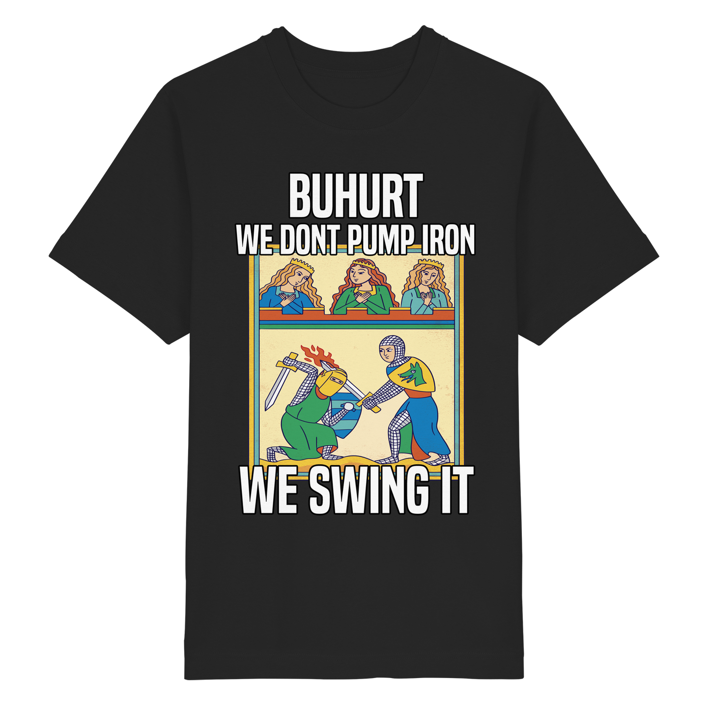 Buhurt We Don’t Pump Iron Shirt 240g Oversize Bio Baumwolle Oversized T-Shirt