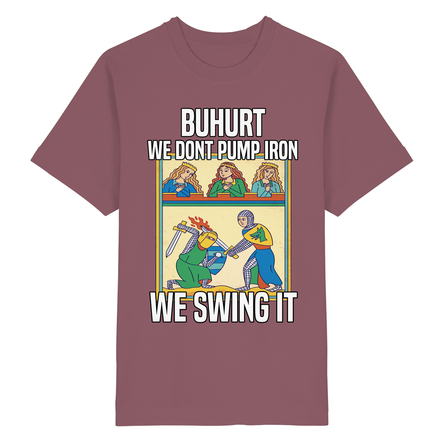 Buhurt We Don’t Pump Iron Shirt 240g Oversize Bio Baumwolle Oversized T-Shirt
