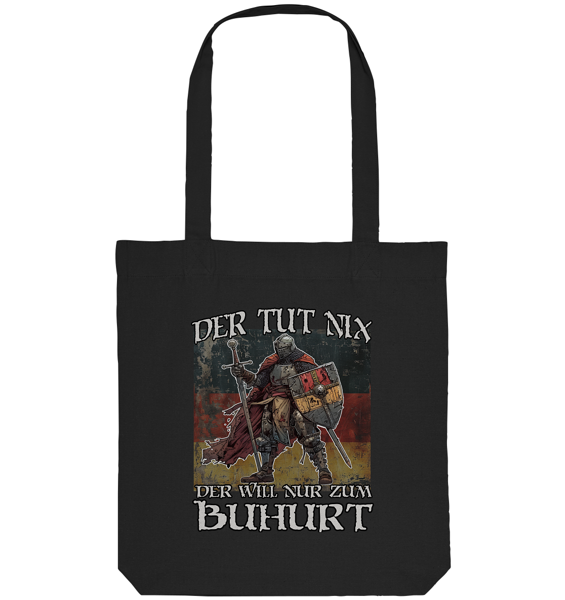 Der tut nix – der will nur zum Buhurt – Bio Stoffbeutel