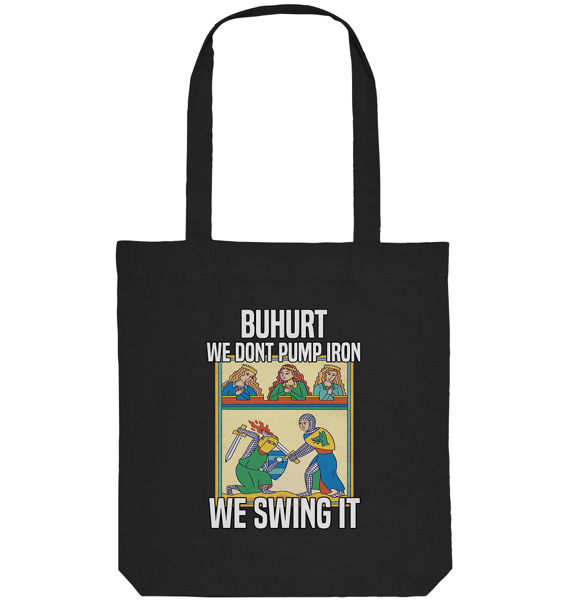 Buhurt | We don’t pump iron, we swing it | Bio Stoffbeutel
