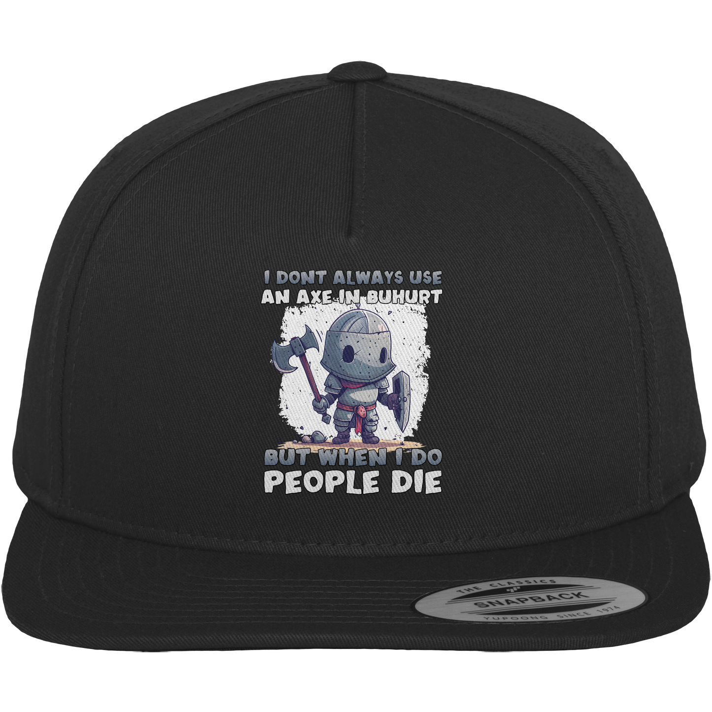 I Don’t Always Use an Axe – Chibi Ritter | Premium Snapback Cap