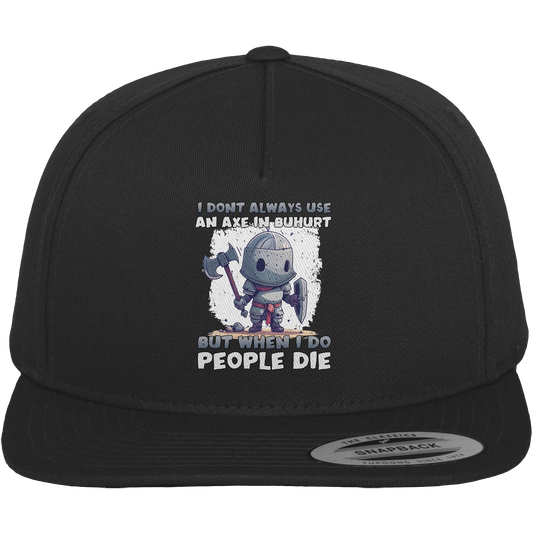 I Don’t Always Use an Axe – Chibi Ritter | Premium Snapback Cap