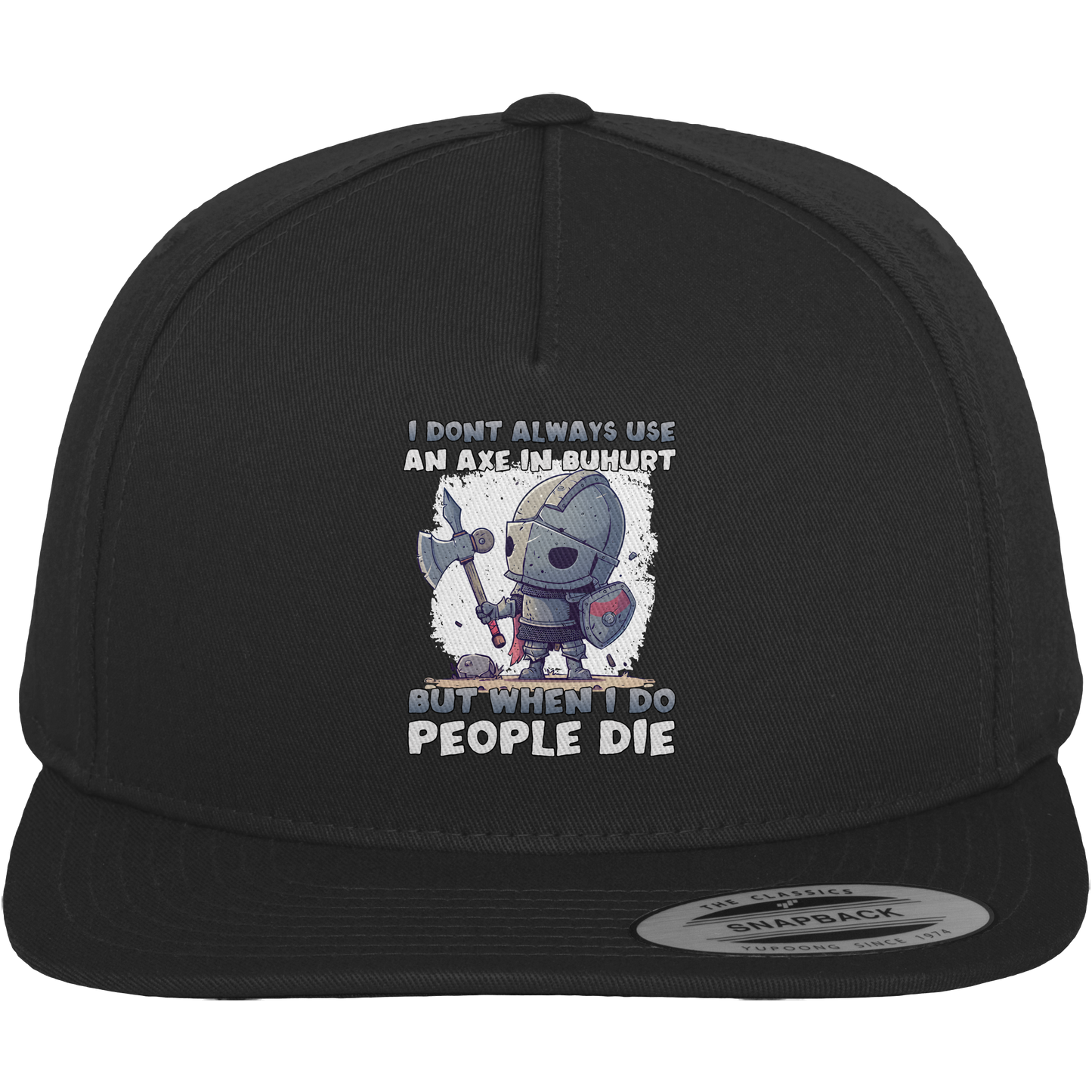 I Don’t Always Use an Axe | Chibi Ritter | Premium Snapback Cap