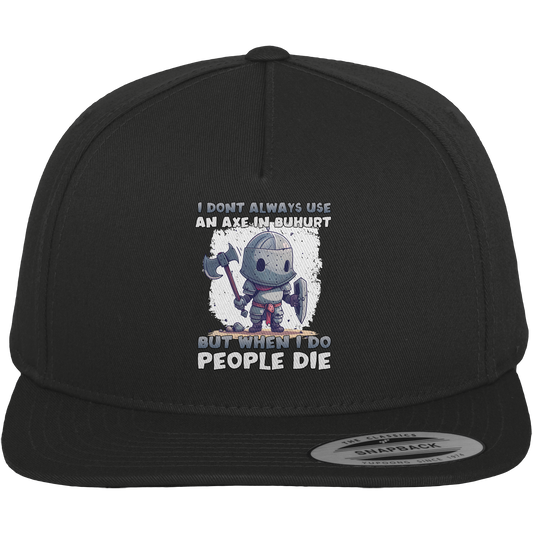 I Don’t Always Use an Axe – Chibi Ritter | Premium Snapback Cap