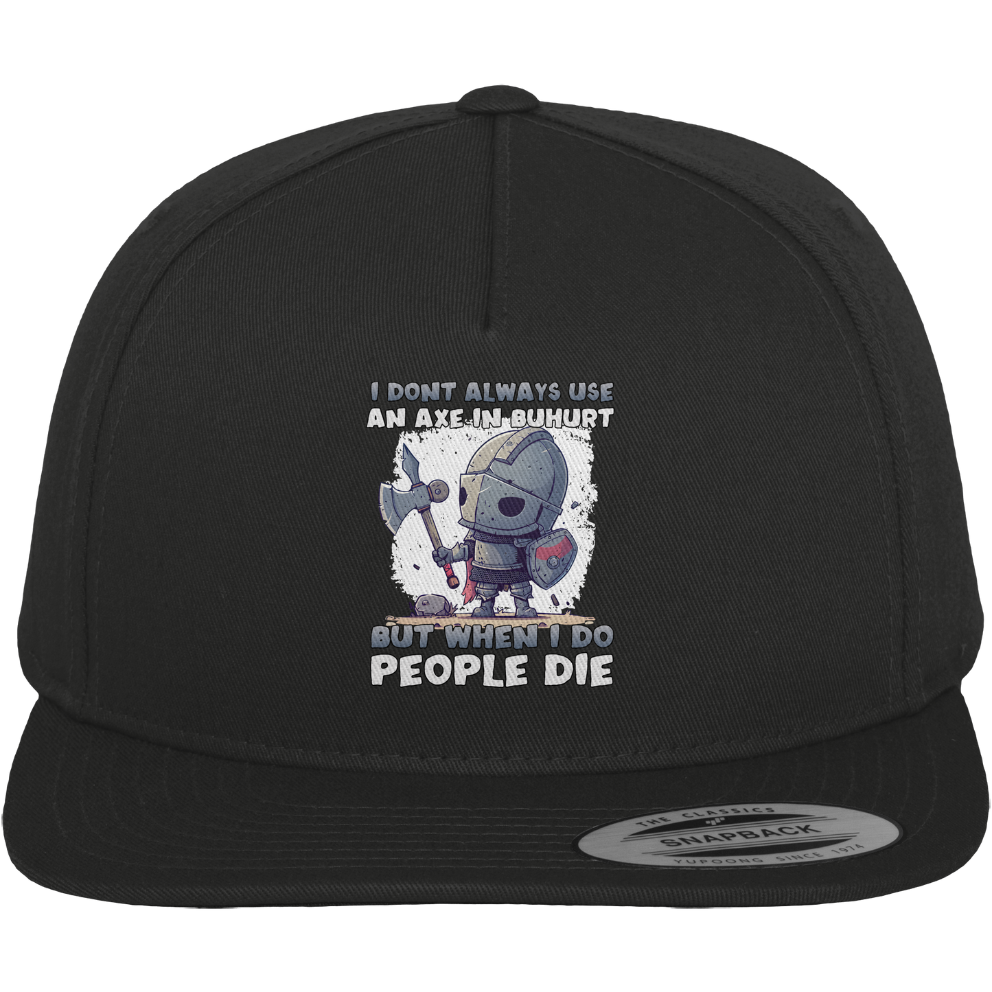I Don’t Always Use an Axe | Chibi Ritter | Premium Snapback Cap
