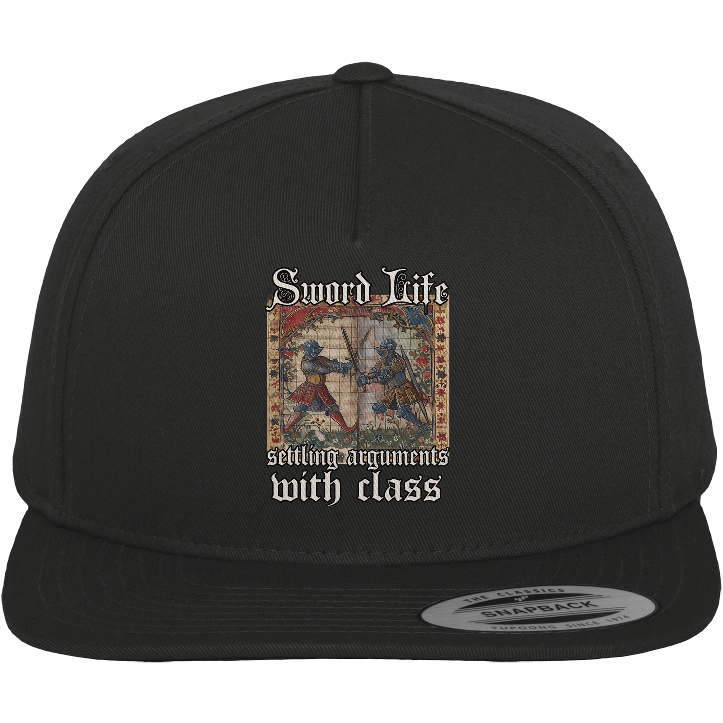 Sword Life | Settling Arguments with Class | Premium Snapback Cap