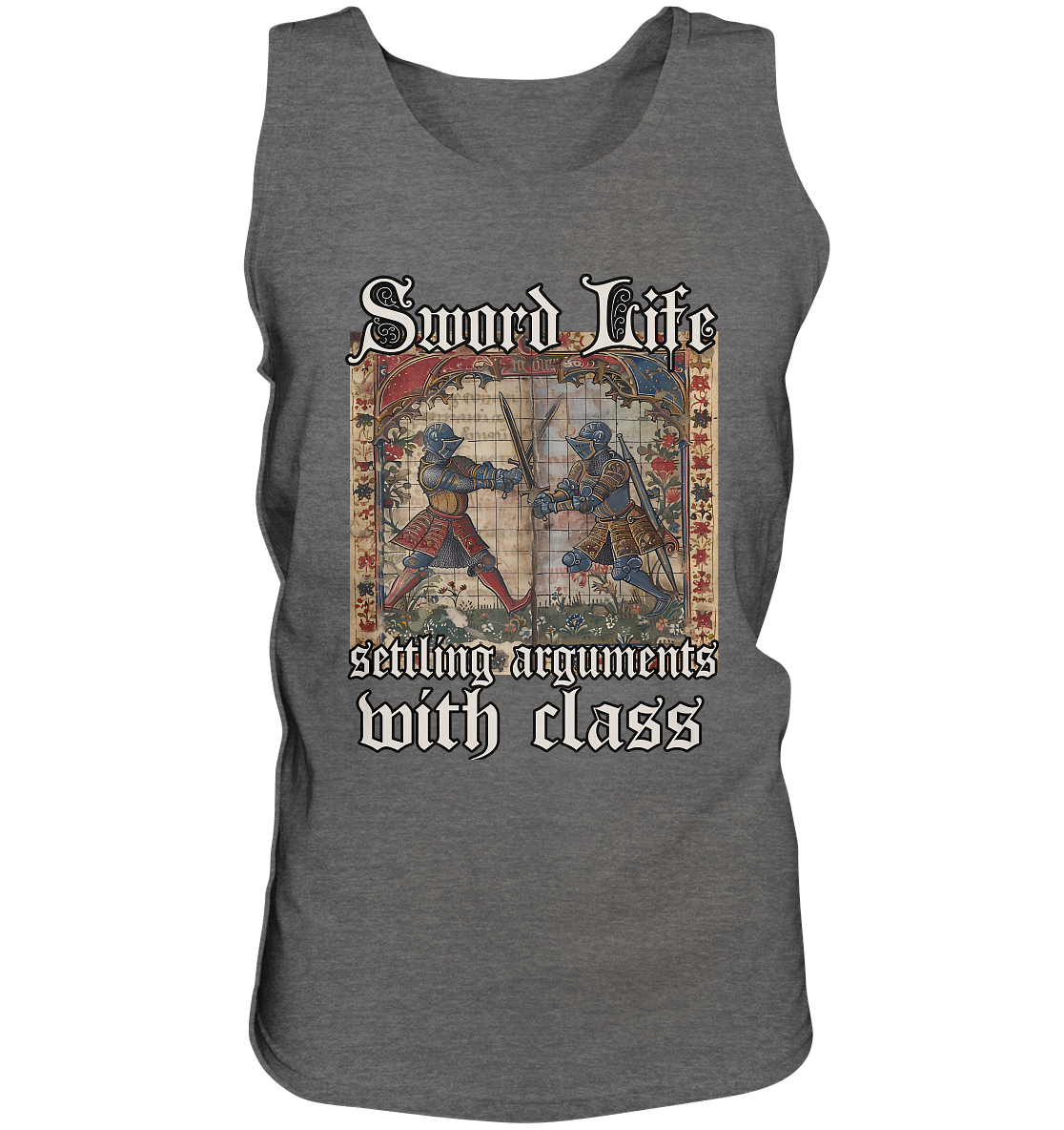 Sword Life – Settling Arguments with Class | Herren Bio Tank Top