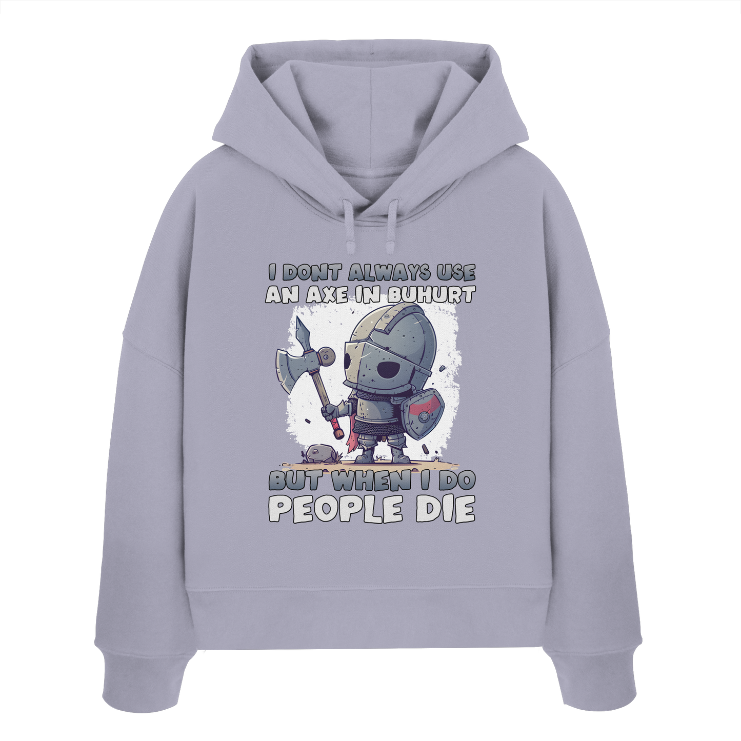 I don’t always use an axe in Buhurt |  Frauen Bio Boxcut Hoodie