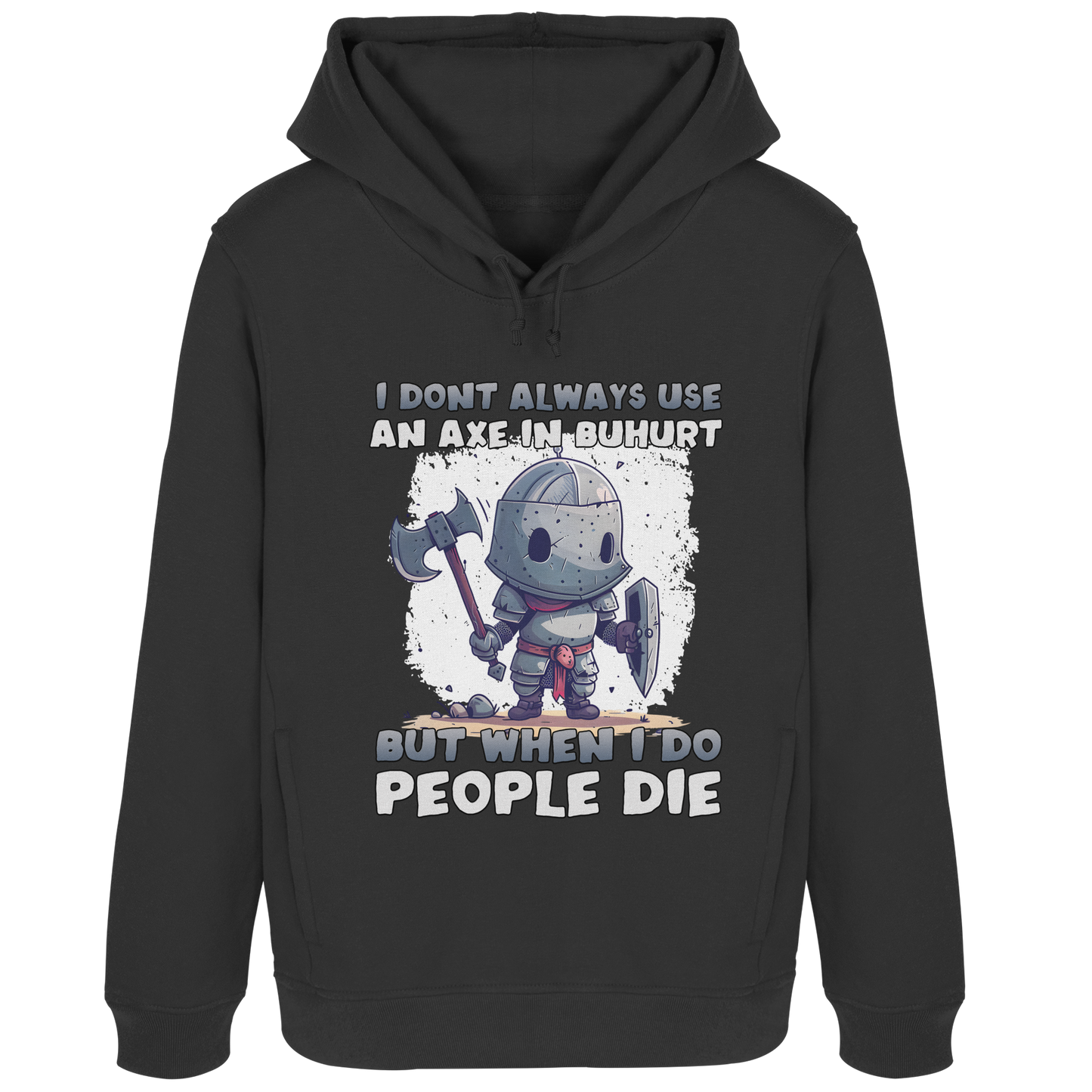 I Don’t Always Use an Axe | Chibi Ritter | Bouhourt Damen Hoodie