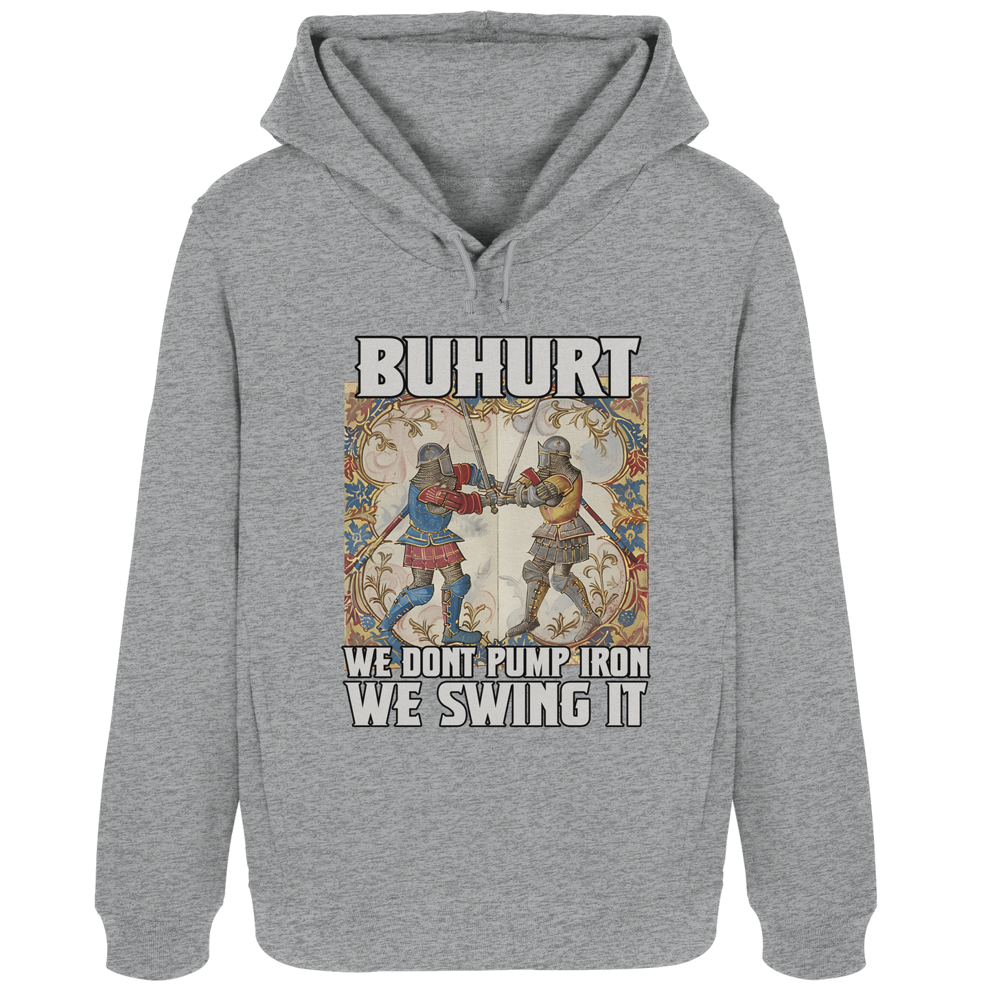 Buhurt Stundenbuch | We Dont Pump Iron | Damen Hoodie