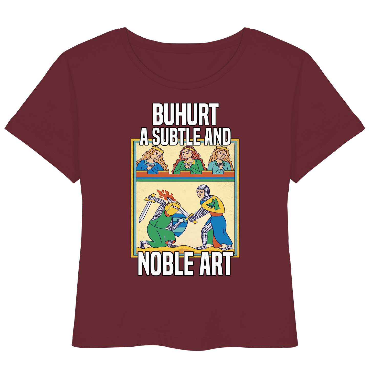 Buhurt Eine Subtile Und Noble Kunst - Buhurt Damen T-Shirt Noble Art