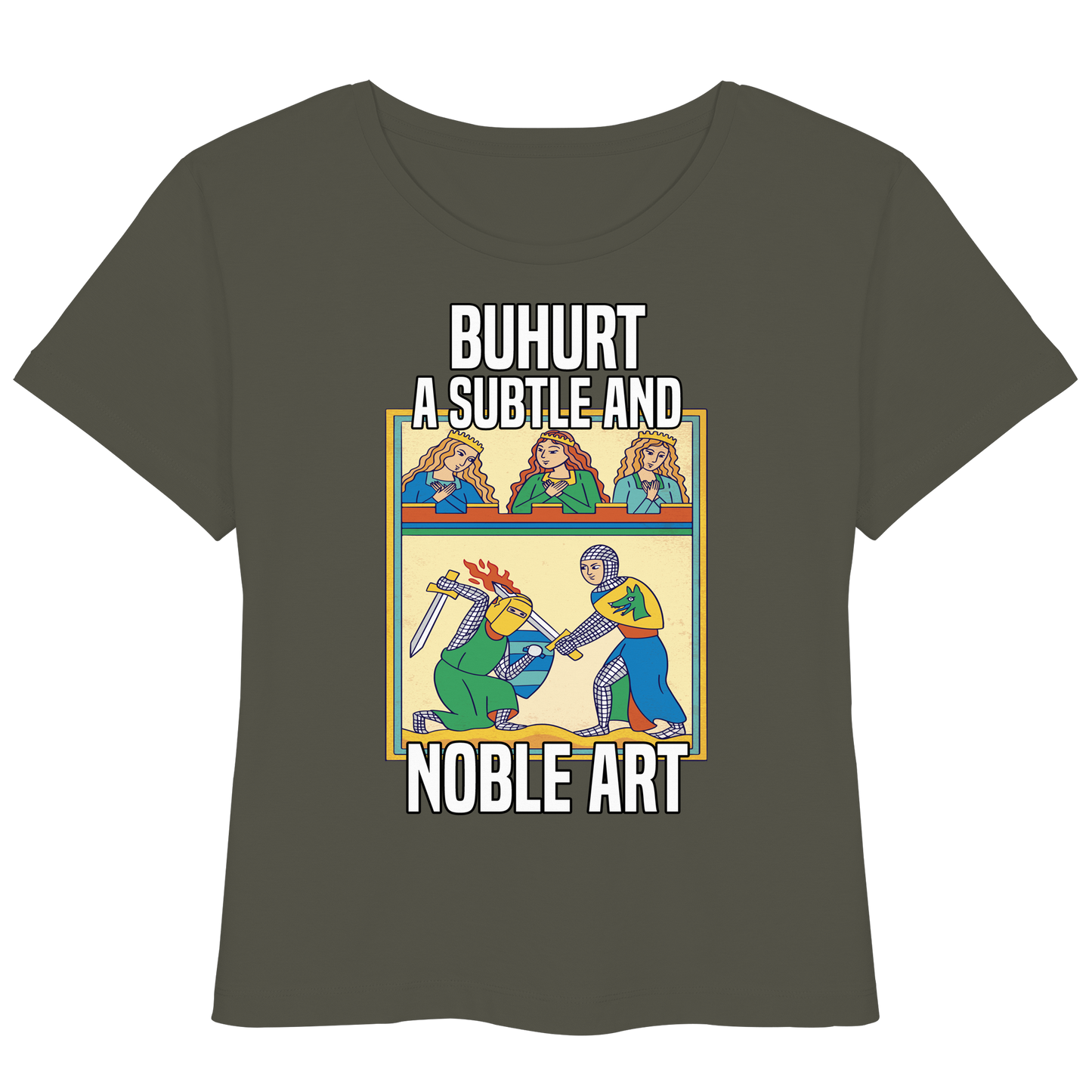 Buhurt Eine Subtile Und Noble Kunst - Buhurt Damen T-Shirt Noble Art