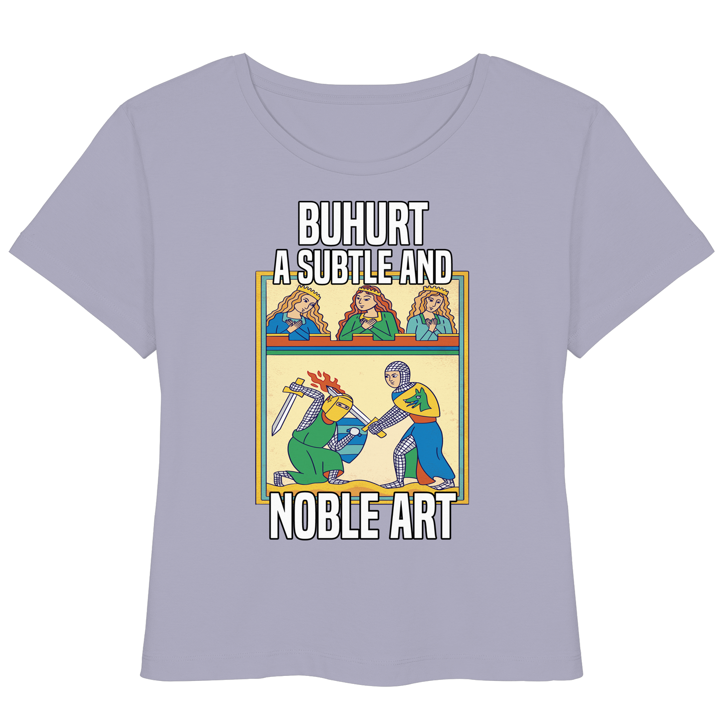 Buhurt Eine Subtile Und Noble Kunst - Buhurt Damen T-Shirt Noble Art