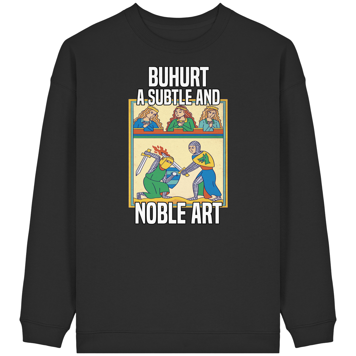 Damen Bio Oversized Sweatshirt- Buhurt "Eine Subtile Und Noble Kunst" Frauen Pullover