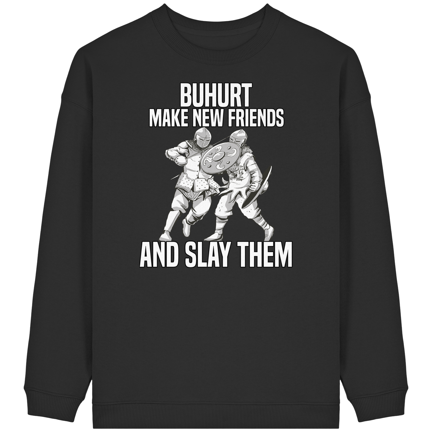 Make New Friends - Frauen Bio Buhurt Oversized Sweatshirt