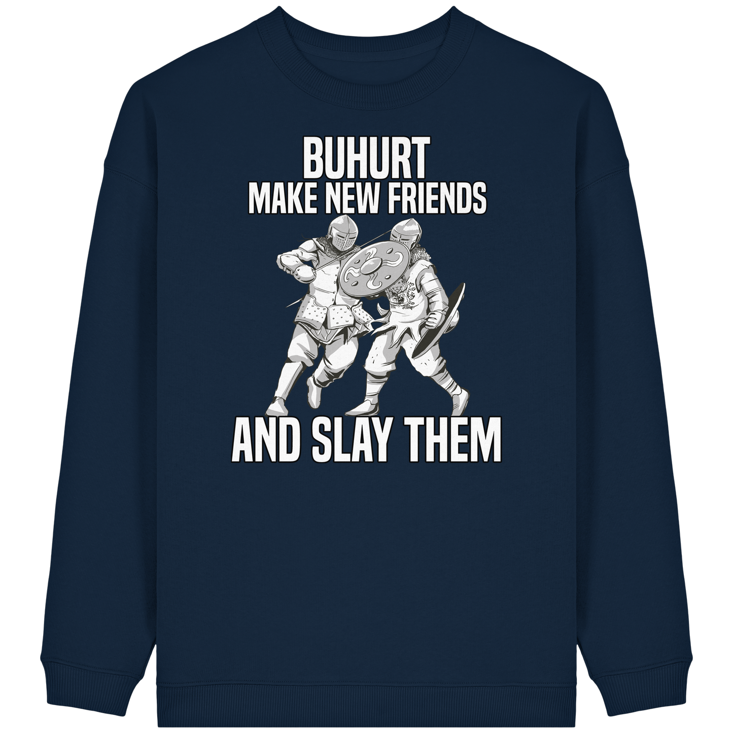 Buhurt Damen Oversized Sweatshirt | Make New Friends | Oversized Pullover