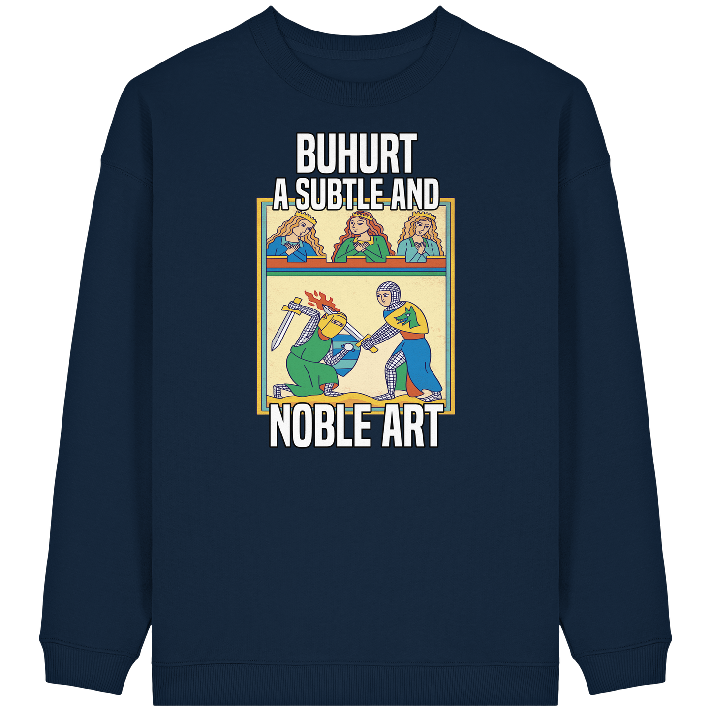Damen Bio Oversized Sweatshirt- Buhurt "Eine Subtile Und Noble Kunst" Frauen Pullover